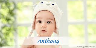Temple city, camonterey park, caanaheim. Vorname Anthony Beliebtheit Bedeutung Mehr