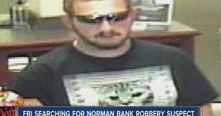 Welcome, guest to normangee state bank. Fbi Searching For Norman Bank Robbery Suspect