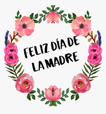 Esta imagen no esta avalada por ninguno de los propietarios respectivos, y las imagenes se utilizan simplemente con fines esteticos. Feliz Dia De Las Madres Clipart Clipground Feliz Dia De La Madre Png Transparent Png Transparent Png Image Pngitem