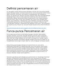 Perkataan alam sekitar atau dalam bahasa inggeris disebut environment membawa maksud keadaan sekeliling atau lingkungan. Definisi Pencemaran Air