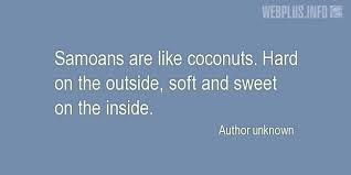 Quotes And Wishes Samoa Samoans Are Like Coconuts Collections Webplus Info