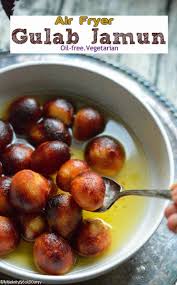Air Fryer Gulab Jamun My Dainty Soul Curry Recipe In 2020 Air Fryer Recipes Indian Air Fryer Recipes Healthy Air Fryer Recipes