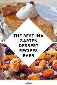 The Best Ina Garten Dessert Recipes Ever Ina Garten Desserts Recipes Desserts