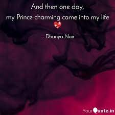 My Prince Charming Came I Quotes Writings By Sunshine Yourquote