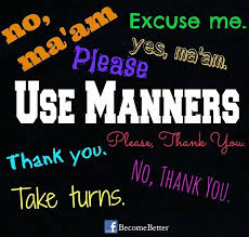  Use Manners Quote Via Www Facebook Com Becomebetter Manners Quotes Quotes Advice Quotes
