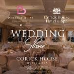 Wedding Show - Corick House Hotel & Spa