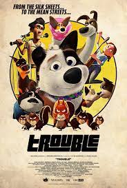 But more often than not, animated movies give us the unique gift of whimsical renderings of our wildest dreams. Trouble 2019 Imdb