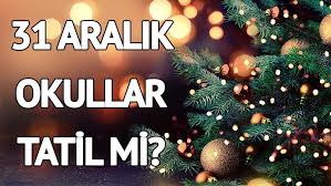 Yılbaşı hangi güne denk geliyor? 31 Aralik Okullar Tatil Mi Yilbasi Tatili Kac Gun Meb Aciklama Yapti Son Dakika Haberleri