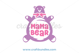 Download Mama Bear Svg Cut File Craftbundles