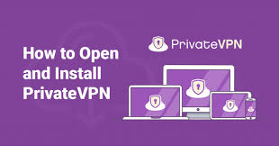 How To Open And Install Privatevpn In 10 Easy Steps