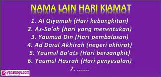 · yaumul masaabaqah = hari perlombaan. Nama Nama Hari Kiamat Sang Hook