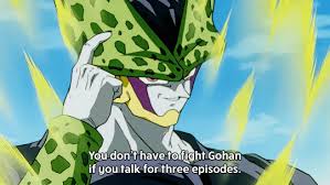The best reviews cell dragon ball. You Don T Have To Fight Gohan If You Talk For 3 Episodes Roll Safe Know Your Meme