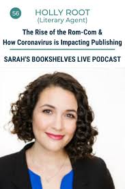 Podcast Episode 56: Holly Root (Literary Agent)