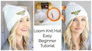 Are you ready to learn how to loom knit? Easy Loom Knit Hat Tutorial Beginner Youtube