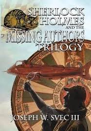 Sherlock Holmes And The Missing Authors Trilogy Sherlock Holmes Book Sherlock Sherlock Holmes