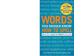 Pdf Words You Should Know How To Spell An A To Z Guide To Perfect Spelling Bijan M Academia Edu