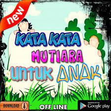 Pada saat keadaan mental down. Kata Kata Mutiara Untuk Anak Terkesan Fur Android Apk Herunterladen