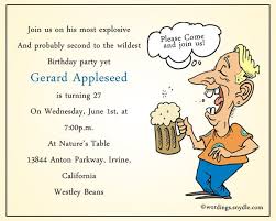 Humorous Birthday Funny Birthday Invitation Wording For Adults It Doesn T Matter How Old You Are A Birthday Party Should Always Be Fil Funny Birthday Party Invitation Birthday Invitation Message Funny Birthday Invitations