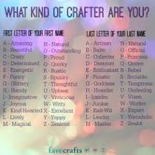 What Kind Of Crafter Are You Funny Names Funny Name Generator What Is My Name