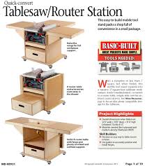 This table saw storage cabinet is the perfect addition to organize all your accessories for your tablesaw. Quick Convert Tablesaw Router Station Woodworking Plan Woodworkersworkshop