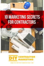 Contractor Marketing Secrets Contractor Marketing General Contractor Business Local Marketing