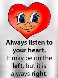 Always Listen To Your Heart Pictures, Photos, and Images for ...