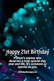 You are my dearest son. 21st Birthday Wishes 100 Birthday Messages For 21 Year Olds