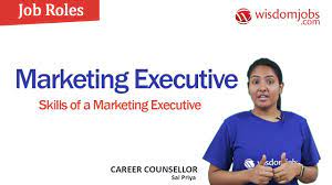 Marketing Executive | Job Role For Marketing Executive - Skills Of A Marketing  Executive @Wisdomjobs - Youtube