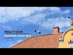There are four different signals that you should know about. Swedish Civil Defence Siren Test Hesa Fredrik June 2019 Youtube
