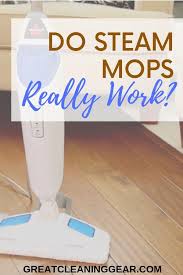 Does A Steam Mop Really Work Great Cleaning Gear Steam Mop Mops Steam Mops