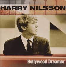 People let me tell you 'bout my best friend. Harry Nilsson Hollywood Dreamer 2001 Cd Discogs