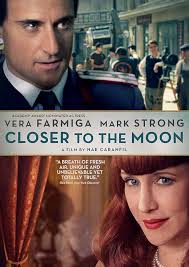Amazon.com: Closer to the Moon : Vera Farmiga, Mark Strong, Harry Lloyd,  Christian McKay, Allan Corduner, Ionut Grama, Serban Pavlu, Lorena Luchian,  Martin Hancock, Vlad Jipa, Corneliu Ulici, Grant Gillespie, Silviu Geamanu,