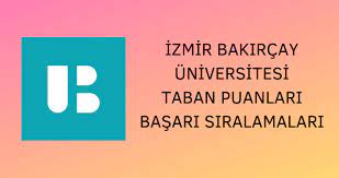 İzmi̇r bakirçay üni̇versi̇tesi̇ taban puanları 2021 , i̇zmi̇r bakirçay üni̇versi̇tesi̇ başarı sıralamaları 2021. Izmir Bakircay Universitesi 2021 Taban Puanlari Ve Basari Siralamalari Unibilgi Universite Bilgi Platformu