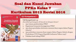 Materi pkn kelas 7 kurikulum 2013 revisi 2017. Soal Pemahaman Materi Pkn Bab 3 Kelas 7 Jawabanku Id