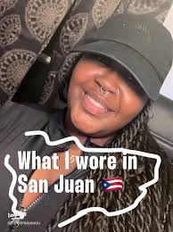 What I wore in San Juan 🇵🇷