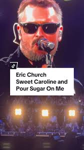 Eric Church performs Pour Sugar