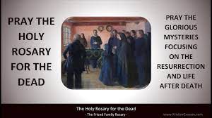 How does it differ from other christian funerals? Pray The Holy Rosary For The Dead Youtube