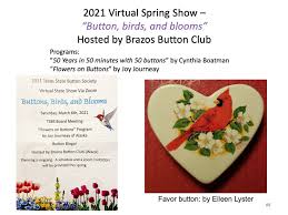 Check spelling or type a new query. 2021 Virtual Spring Show Texas State Button Society
