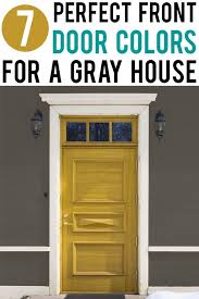 Front Door Colors For A Gray House Gray House Exterior Grey Houses Exterior Door Colors