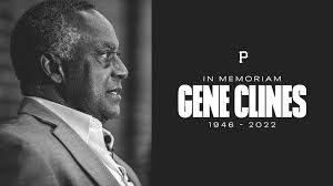 It is with heavy hearts that we confirm the passing of former Pirate Gene  Clines. Gene was part of the first all-minority lineup in Major League  Baseball history. We send our deepest