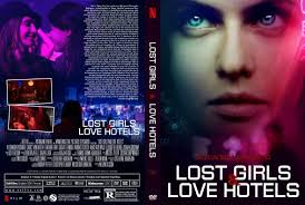 Is it better to have loved and lost than never loved at all? Covercity Dvd Covers Labels Lost Girls And Love Hotels