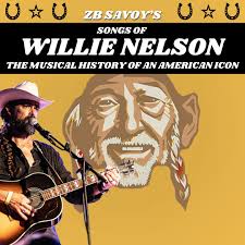 ZB Savoy's "Songs Of Willie Nelson"
