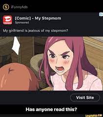 Comic] My Stepmom My girlfriend is jealous of my Stepmom? Has anyone read  this? - Has anyone read this? - iFunny | Step moms, Ifunny, Memes