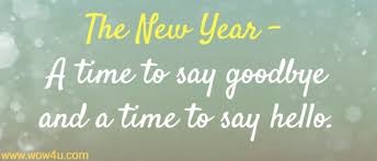 Happy new year greetings quotes about new year. 120 New Year Quotes Inspirational Words Of Wisdom