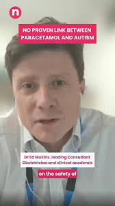 There’s NO proven link between paracetamol and autism’, That’s the message  Dr Ed Mullins