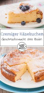 Cremiger Kasekuchen Ohne Boden Backen Macht Glucklich Rezept Kasekuchen Ohne Boden Quarkkuchen Ohne Boden Backen Macht Glucklich