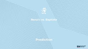 Bencic vs. Baptiste Prediction at the Mutua Madrid Open – Monday, April 27