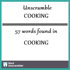 To put one ingredient with the others. Unscramble Cooking Unscrambled 57 Words From Letters In Cooking