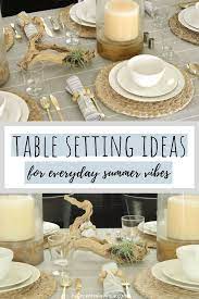 Decorate a table like a pro! Table Setting Ideas For Everyday Summer Vibes Hello Central Avenue