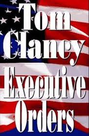 Clancy made ryan one of his most famous creation, putting him in a few books before continuing with jack ryan jr. Executive Orders Wikipedia